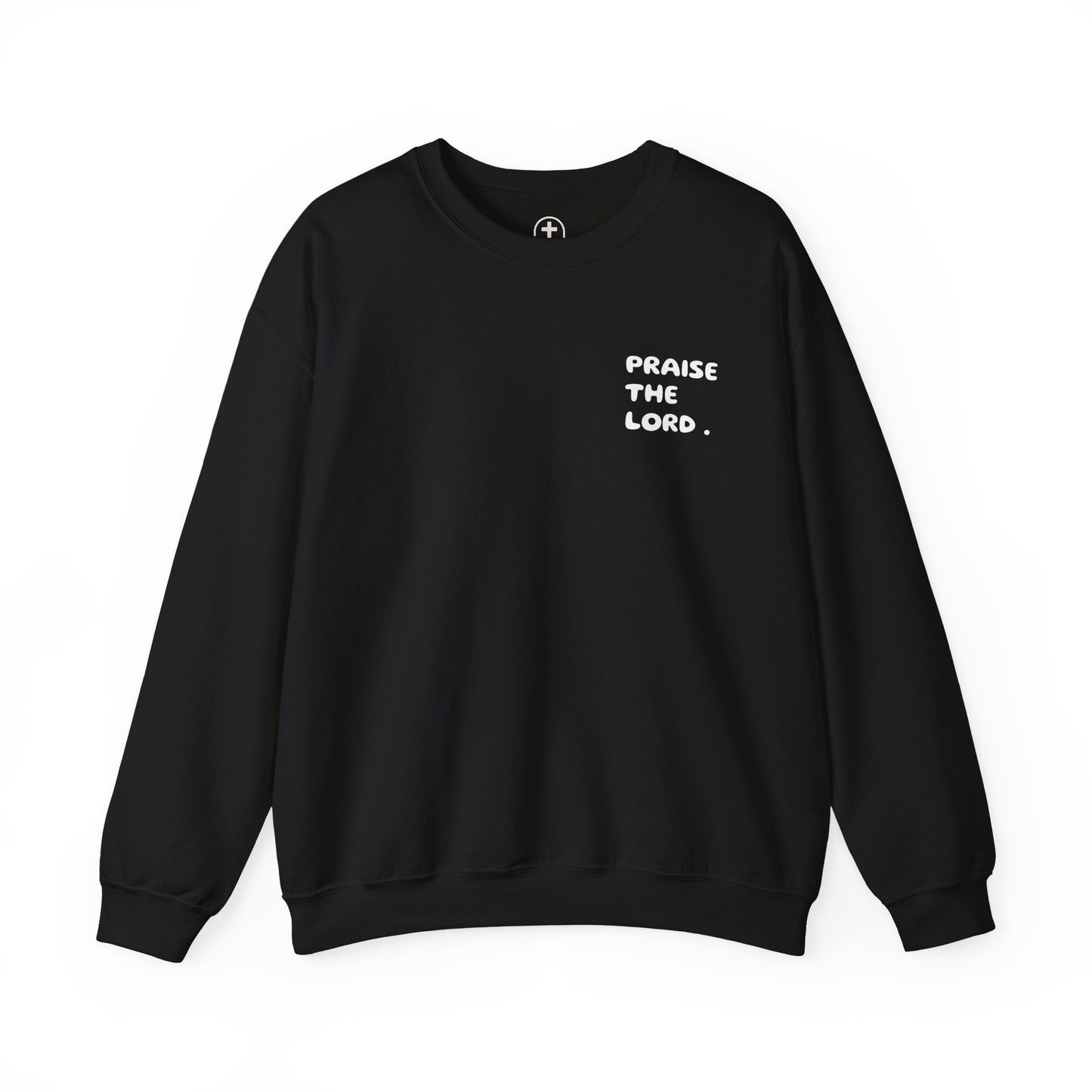 "Praise the Lord" Sweatshirt