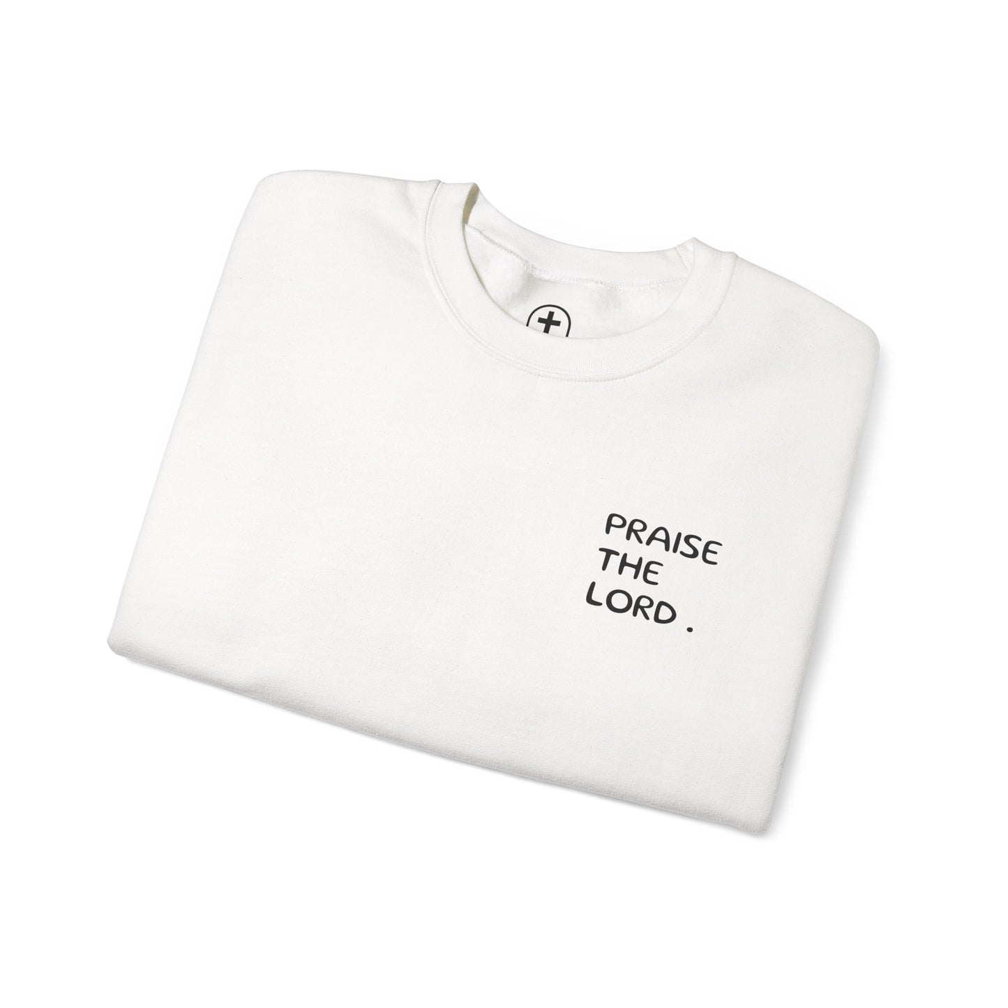"Praise the Lord" Sweatshirt