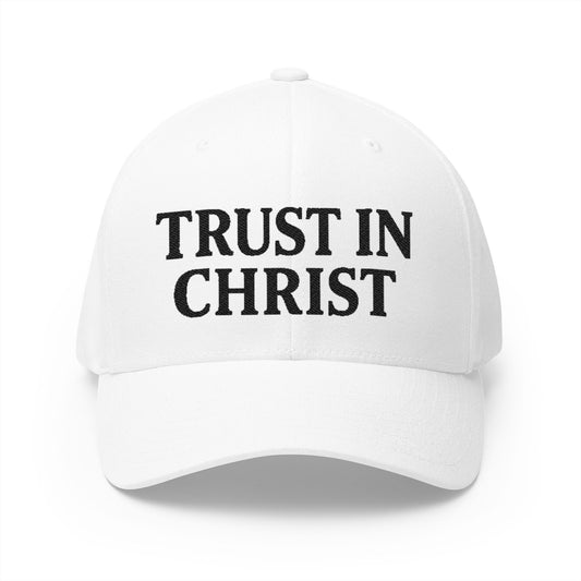 “Trust In Christ” Closed-Back Structured Cap